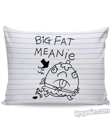 Big Fat Meanie Pillow Case