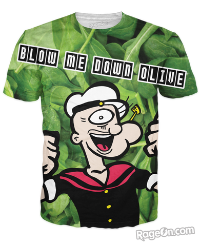 Blow Me Down Olive T-Shirt