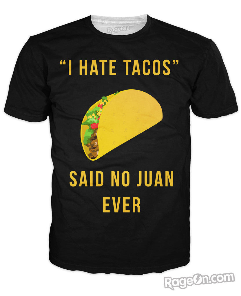 I Hate Tacos T-Shirt *Ready to Ship*