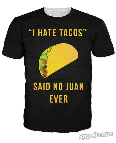 I Hate Tacos T-Shirt *Ready to Ship*
