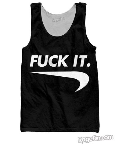 Fuck It Tank Top