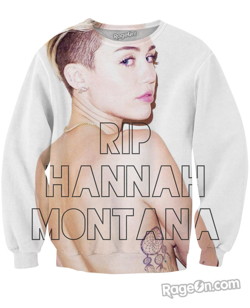 RIP Hannah Montana Crewneck Sweatshirt *Ready to Ship*
